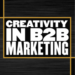 Creativity in B2B Marketing