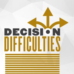 Decision Difficulties