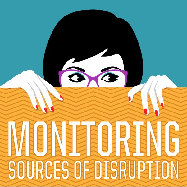 Monitoring Sources of Disruption