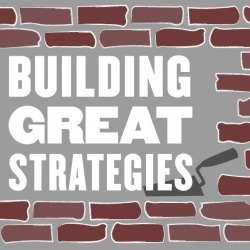 Building Great Strategies